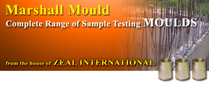 Marshall Mould, Cylindrical Mould : Zeal International